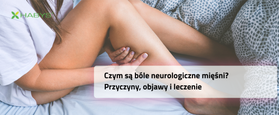 bóle neurologiczne mięśni